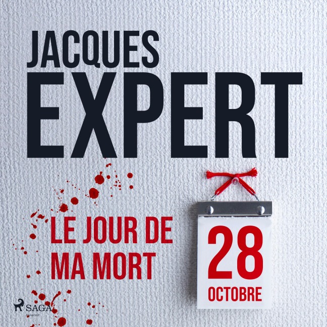 Le Jour de ma mort - Jacques Expert