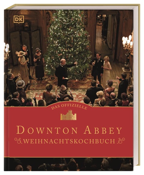 Das offizielle Downton-Abbey-Weihnachtskochbuch - Regula Ysewijn