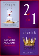 Cover-Bild zum Titel 'Die Katmere Academy Chroniken III' von 'Tracy Wolff'