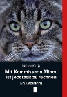  Mit Kommissarin Minou ist jederzeit zu rechnen