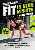 Fit in neun Minuten - Mark Lauren, Joshua Clark