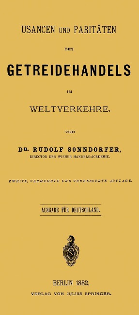 Usancen und Paritäten des Getreidehandels im Weltverkehre - Rudolf Sonndorfer