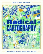 Cover-Bild zum Titel 'Radical Cartography' von 'William Rankin'