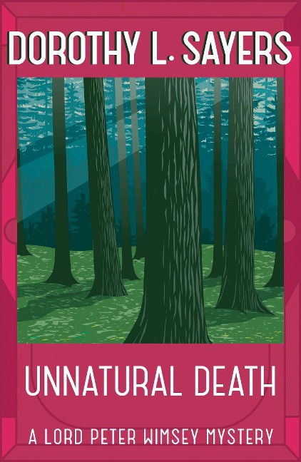 Unnatural Death - Dorothy L Sayers
