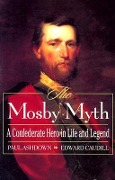 The Mosby Myth - Edward Caudill, Paul Ashdown
