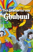 Cover-Bild zum Titel 'Der Sandprinz von Ghuhuul' von 'Eileen Sattelmair, Susanne Sattelmair'