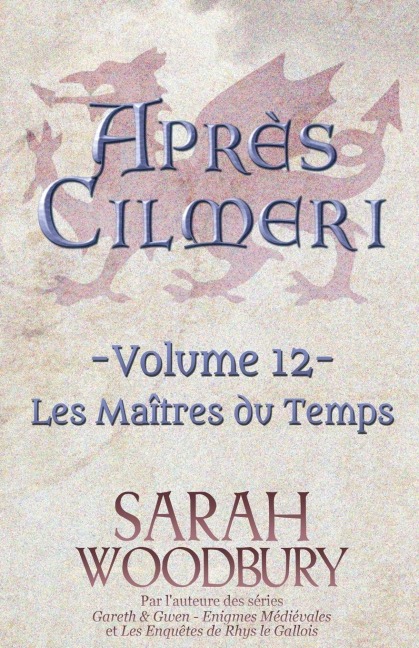 Les Maîtres du Temps - Sarah Woodbury