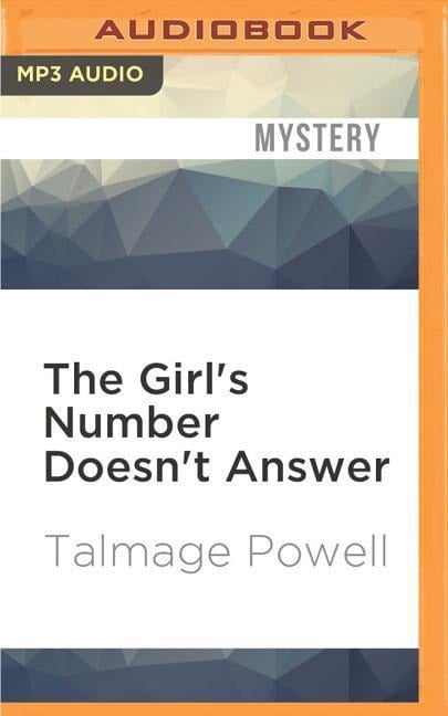The Girl's Number Doesn't Answer - Talmage Powell
