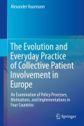 Cover-Bild zum Titel 'The Evolution and Everyday Practice of Collective Patient Involvement in Europe' von 'Alexander Haarmann'