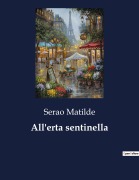 Cover-Bild zum Titel 'All'erta sentinella' von 'Matilde Serao'