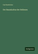 Cover-Bild zum Titel 'Der Baumkultus der Hellenen' von 'Carl Boetticher'