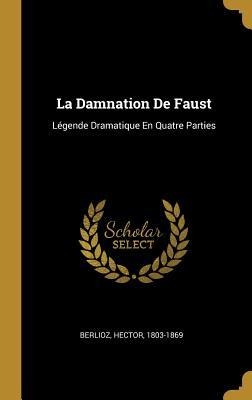 La Damnation De Faust - Hector Berlioz
