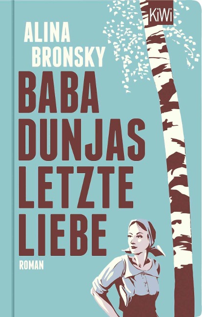 Baba Dunjas letzte Liebe - Alina Bronsky