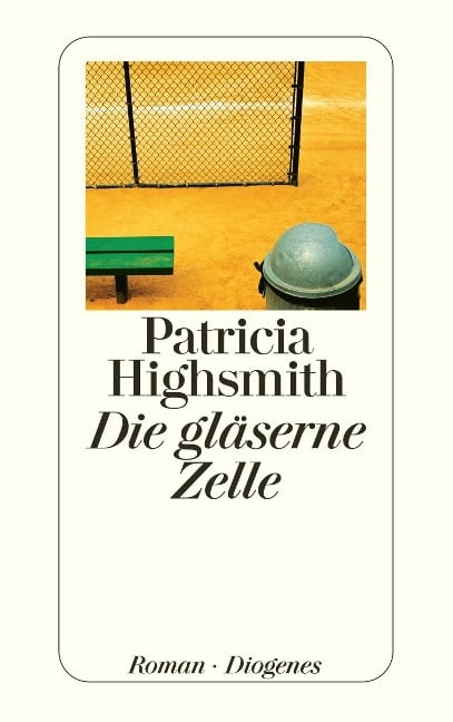 Die gläserne Zelle - Patricia Highsmith