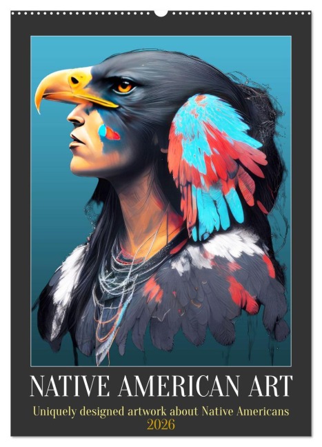 Native American Art (Wall Calendar 2026 DIN A2 portrait), CALVENDO 12 Month Wall Calendar - Peter Ruebsamen