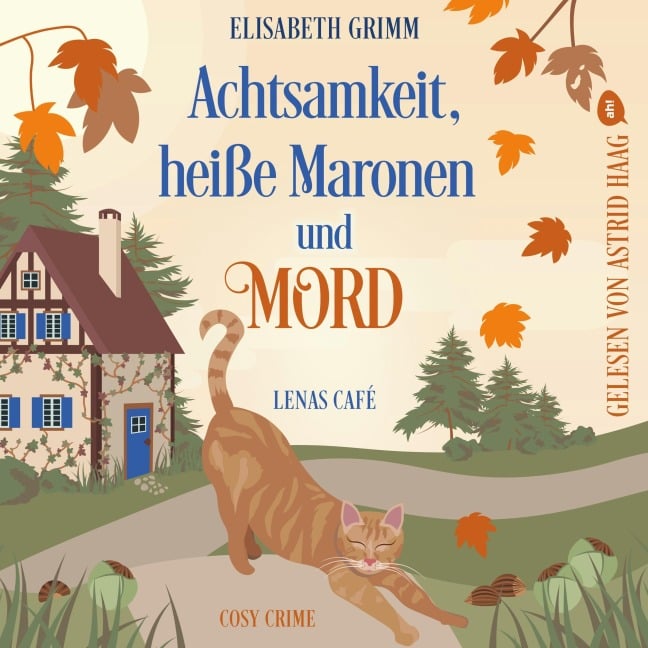 Achtsamkeit, heiße Maronen und Mord - Elisabeth Grimm