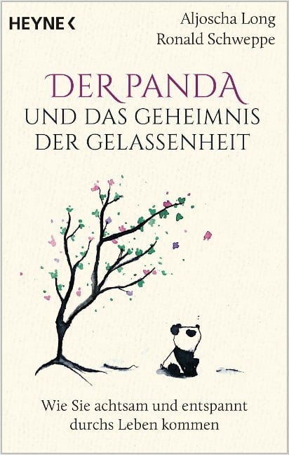 Der Panda und das Geheimnis der Gelassenheit - Aljoscha Long, Ronald Schweppe