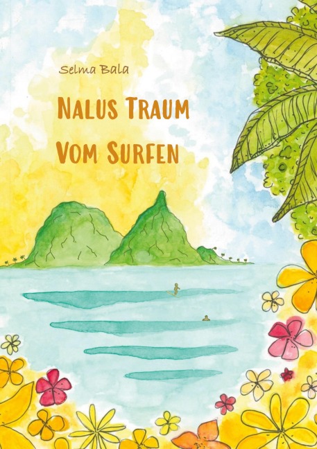 Nalus Traum vom Surfen - Selma Bala