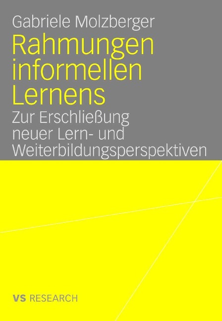 Rahmungen informellen Lernens - Gabriele Molzberger