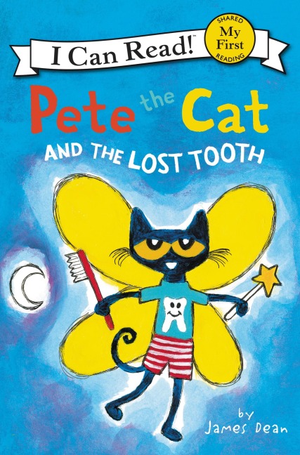 Pete the Cat and the Lost Tooth - James Dean, Kimberly Dean