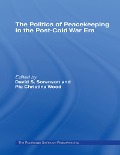 Cover-Bild zum Titel 'The Politics of Peacekeeping in the Post-Cold War Era' von ''