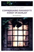 Cover-Bild zum Titel 'Commissario Pavarotti küsst im Schlaf' von 'Elisabeth Florin'