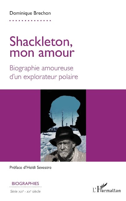 Shackleton, mon amour - Dominique Brechon