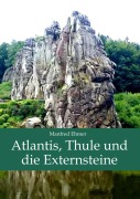 Cover-Bild zum Titel 'Atlantis, Thule und die Externsteine' von 'Manfred Ehmer'