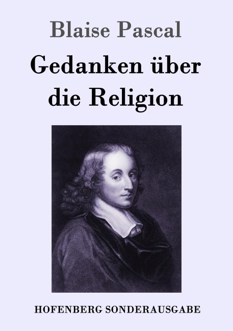 Gedanken über die Religion - Blaise Pascal