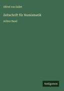 Cover-Bild zum Titel 'Zeitschrift für Numismatik' von 'Alfred Von Sallet'