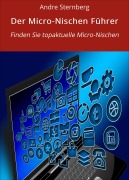 Cover-Bild zum Titel 'Der Micro-Nischen Führer' von 'Andre Sternberg'