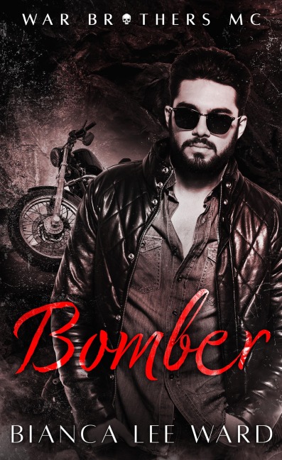 War Brothers MC: Bomber - Bianca Lee Ward