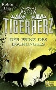 Cover-Bild zum Titel 'Tigerherz - Der Prinz des Dschungels' von 'Robin Dix'