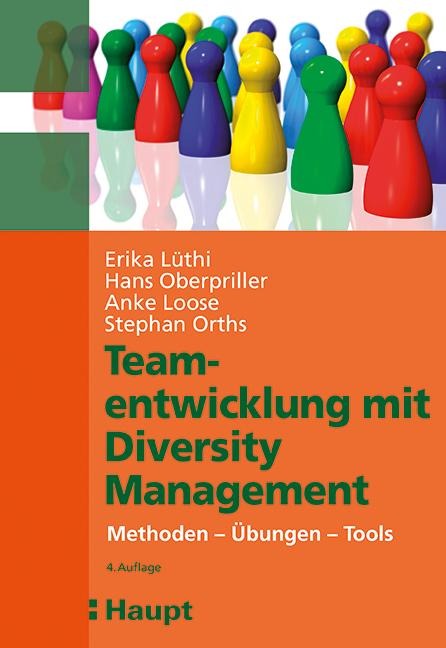 Teamentwicklung mit Diversity-Management - Erika Lüthi, Hans Oberpriller, Anke Loose, Stephan Orths