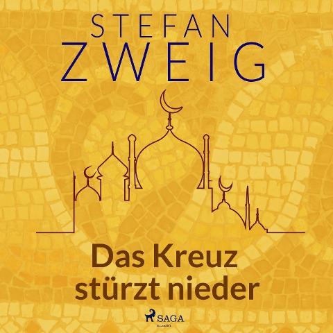 Das Kreuz stürzt nieder - Stefan Zweig