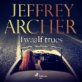 Twaalf trucs - Jeffrey Archer