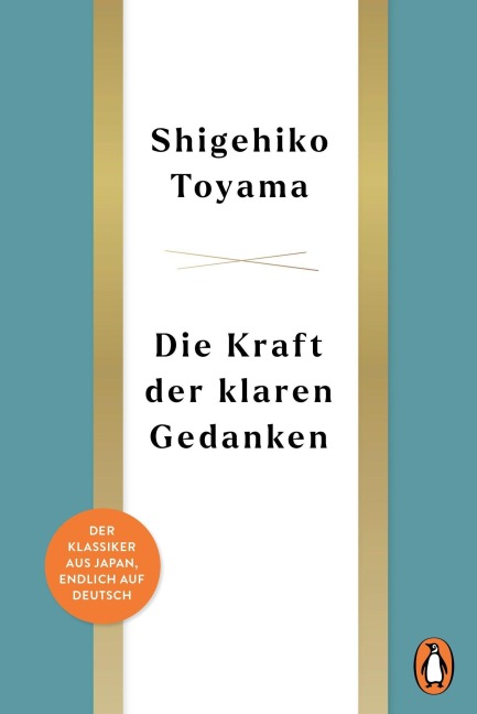 Die Kraft der klaren Gedanken - Shigehiko Toyama