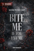 Cover-Bild zum Titel 'BITE ME if you love me' von 'Sascha Michael Campi'