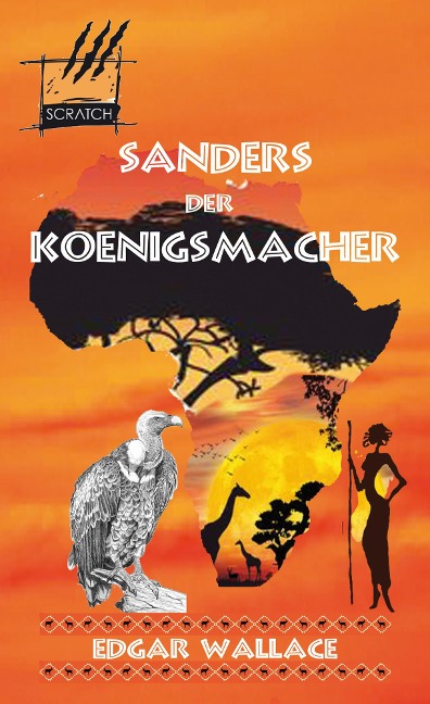 Sanders der Königsmacher - Edgar Wallace