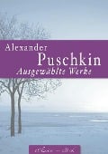 Cover-Bild zum Titel 'Alexander Puschkin: Ausgewählte Werke' von 'Alexander Puschkin'