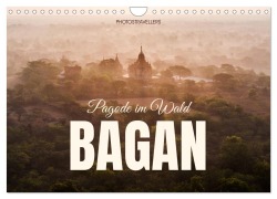 Cover-Bild zum Titel 'Bagan - Pagode im Wald (Wandkalender 2026 DIN A4 quer), CALVENDO Monatskalender' von 'Photostravellers Photostravellers'
