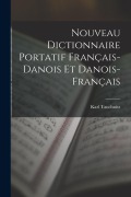 Cover-Bild zum Titel 'Nouveau Dictionnaire Portatif Français-Danois Et Danois-Français' von 'Karl Tauchnitz'