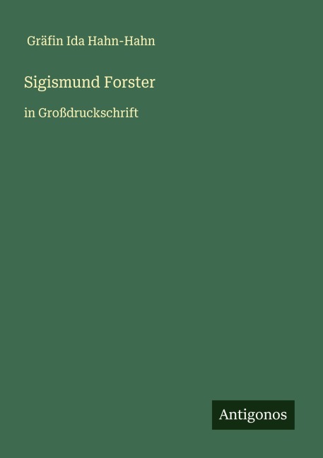 Sigismund Forster - Gräfin Ida Hahn-Hahn