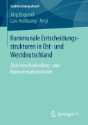 Cover-Bild zum Titel 'Kommunale Entscheidungsstrukturen in Ost- und Westdeutschland' von ''