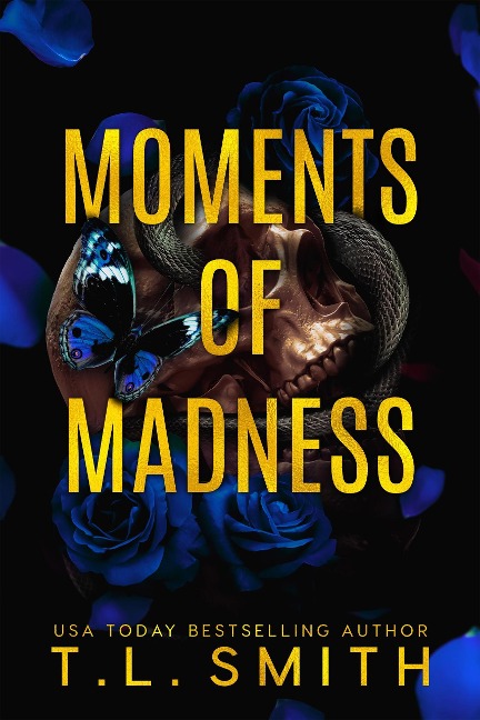 Moments of Madness (The Hunters, #2) - T. L Smith