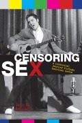Cover-Bild zum Titel 'Censoring Sex' von 'John E. Semonche'