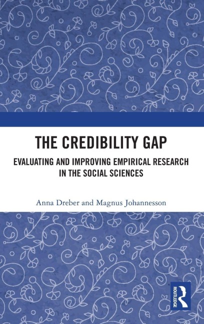The Credibility Gap - Anna Dreber, Magnus Johannesson