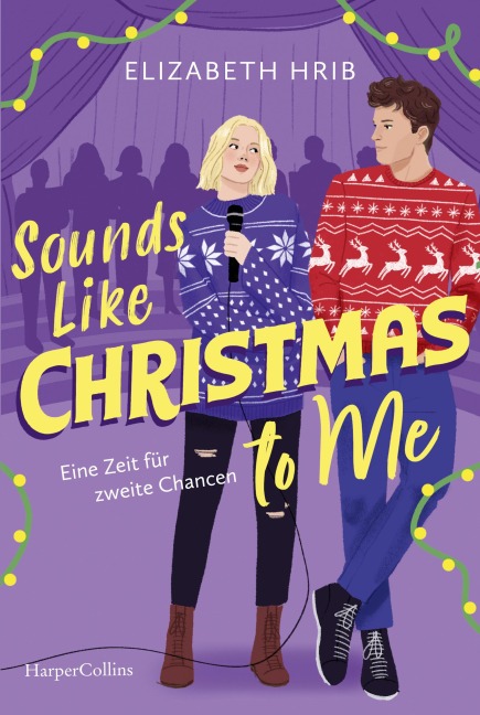 Sounds Like Christmas to Me: Eine Zeit für zweite Chancen - Elizabeth Hrib