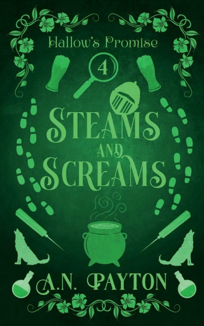 Steams and Screams - A. N. Payton