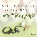 Cover-Bild zum Titel 'Affirmationen - Befreiung von der Pornografie' von 'Maxx Audio'